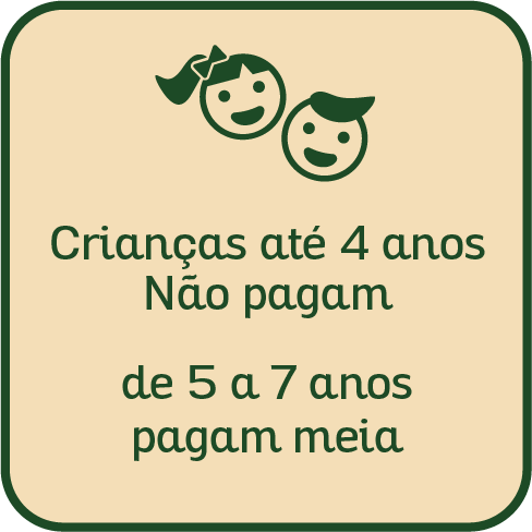 Crianças até 4 anos não pagam, de 5 a 7 anos pagam meia